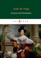 El perro del hortelano 5519613974 Book Cover
