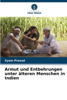 Armut und Entbehrungen unter älteren Menschen in Indien 6206040046 Book Cover