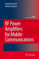 RF Power Amplifiers for Mobile Communications 1402051166 Book Cover