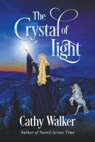 The Crystal of Light 1393625878 Book Cover