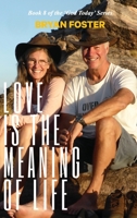 Love is the Meaning of Life: (Author Articles) (2nd ed) 0645222011 Book Cover