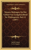 Nieuwe Bijdragen Op Het Gebied Van Godgeleerdheid En Wijsbegeerte, Part 11 (1897) 1160204950 Book Cover