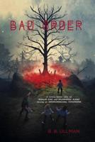 Bad Order 145493106X Book Cover