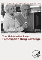 Your Guide to Medicare Prescription Drug Coverage 1492991333 Book Cover