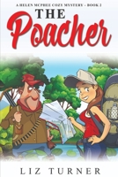 The Poacher: A Helen McPhee Cozy Mystery - Book 2 B0BHNF5CNT Book Cover