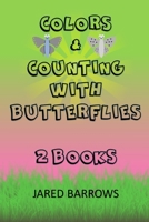 Colors and Counting with Butterflies: Two Books in One B0851LXQ5D Book Cover