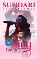 Sing for Me: (Bollywood Bros #1) B0G1YDCMP6 Book Cover