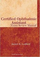 Certified Ophthalmic Assistant Exam Review Manual 1556423330 Book Cover
