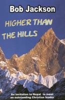 Higher than the Hills: An Invitation to Nepal 1897913486 Book Cover