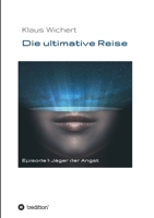 Die ultimative Reise: J�ger der Angst 3347059808 Book Cover