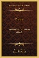 Poems: Memorials Of Cousins 1166978729 Book Cover