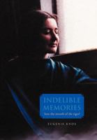 Indelible Memories: Into the Mouth of the Tiger! 1453579915 Book Cover
