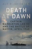 Dawn Attack: The Battle of Narvik, April 1940 0750965371 Book Cover