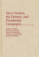 News Verdicts, the Debates, and Presidential Campaigns: 0275937585 Book Cover