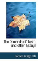 The Rewards of Taste, and Other Essays 0530496291 Book Cover