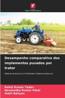 Desempenho comparativo dos implementos puxados por trator (Portuguese Edition) 6207968468 Book Cover
