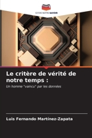 Le critère de vérité de notre temps (French Edition) 6206550303 Book Cover