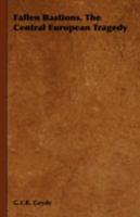 Fallen Bastions. The Central European Tragedy 1406798223 Book Cover