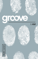 Groove: I Am Student Journal 1501807102 Book Cover