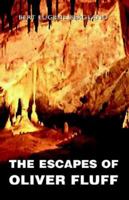 The Escapes of Oliver Fluff 1413487661 Book Cover