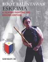 Buot Balintawak Eskrima: A Filipino Fighting Art B08T6JY4VV Book Cover