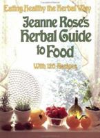 Jeanne Rose's Herbal GD to Food 1556430566 Book Cover