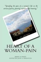 Heart of a Woman-Pain 0982469977 Book Cover