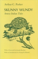 Skunny Wundy: Seneca Indian Tales 0815602928 Book Cover