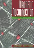 Magnetic Reconnection: MHD Theory and Applications 0521481791 Book Cover