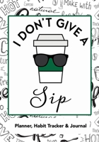 I Don't Give a Sip 145836187X Book Cover