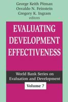 Evaluating Development Effectiveness (World Bank Series on Evaluation and Development) 0765802546 Book Cover