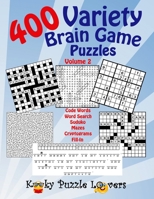 Variety Brain Game Puzzle Book, Volume 2: 400 Puzzles 1729542492 Book Cover