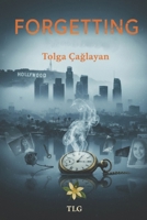 Forgetting: "Maybe forgetting is starting anew" B0FK2WQJYV Book Cover