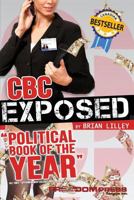 CBC Exposed 098816910X Book Cover