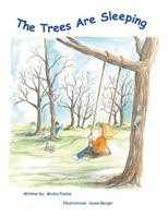 The Trees Are Sleeping 1465397825 Book Cover