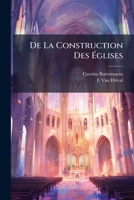 De La Construction Des Églises... 124795417X Book Cover