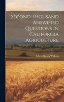 Second Thousand Answered Questions in California Agriculture 1020504315 Book Cover