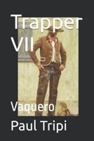 Trapper VII: Vaquero B0FSXJZMY1 Book Cover