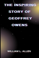 THE INSPIRING STORY OF GEOFFREY OWENS: BIOGRAPHY B0DRT4FJ5N Book Cover