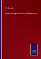 The True Story of the Barons of the South 127577184X Book Cover