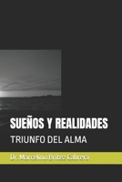 SUEÑOS Y REALIDADES: TRIUNFO DEL ALMA (Spanish Edition) B0DQHM2NLM Book Cover