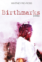 Birthmarks: Poems 1725261723 Book Cover