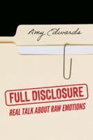 Full Disclosure: Real Talk About Raw Emotions 1685155243 Book Cover