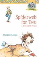 Spiderweb for Two: A Melendy Maze 0140383964 Book Cover