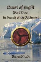 Quest of Eight - Part Two - In Search of the Alchemist 0985192607 Book Cover