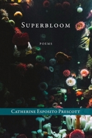 Superbloom : Poems 1957062274 Book Cover