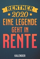 Kalender: 2020 A5 1 Woche 2 Seiten - 110 Seiten - Rente 2020 Legende geht in Rente (German Edition) 1656378043 Book Cover