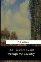 The Tourist's Guide Through the Country 1973864681 Book Cover