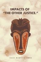 Impacts of “The Other Justice.” 1524664065 Book Cover