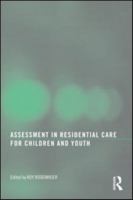 Assessment in Residential Care for Children and Youth 0789038390 Book Cover